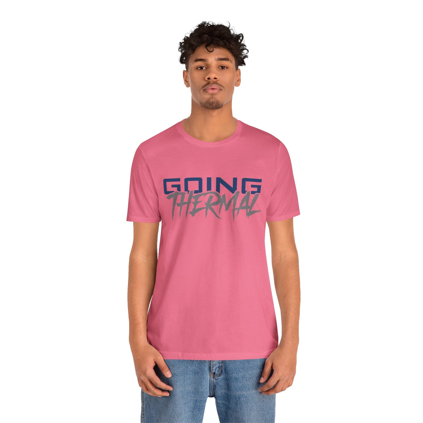 Thermal Break Going Thermal Unisex T-shirt