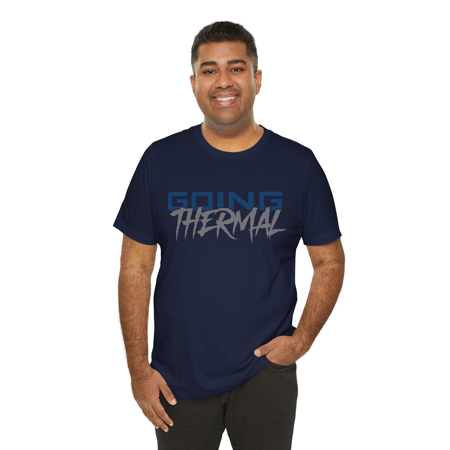 Thermal Break Going Thermal Unisex T-shirt
