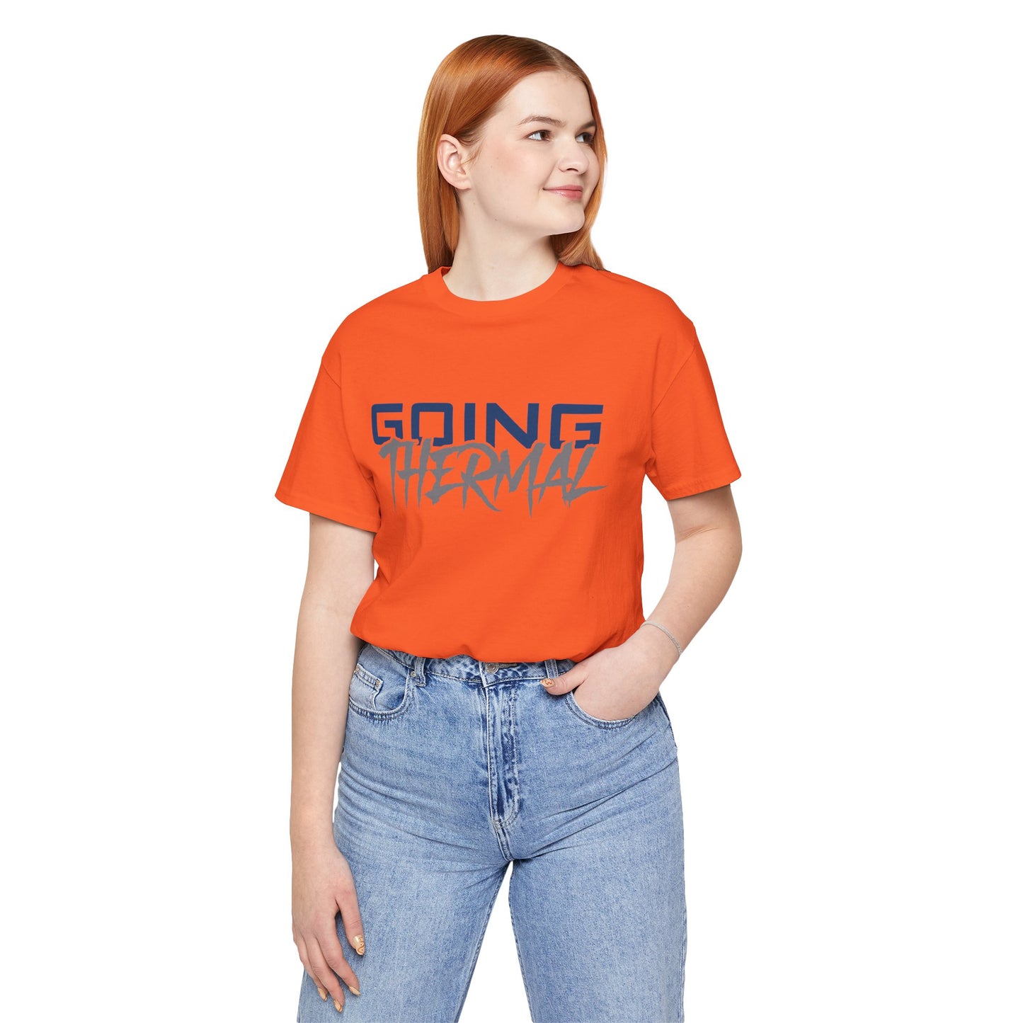 Thermal Break Going Thermal Unisex T-shirt