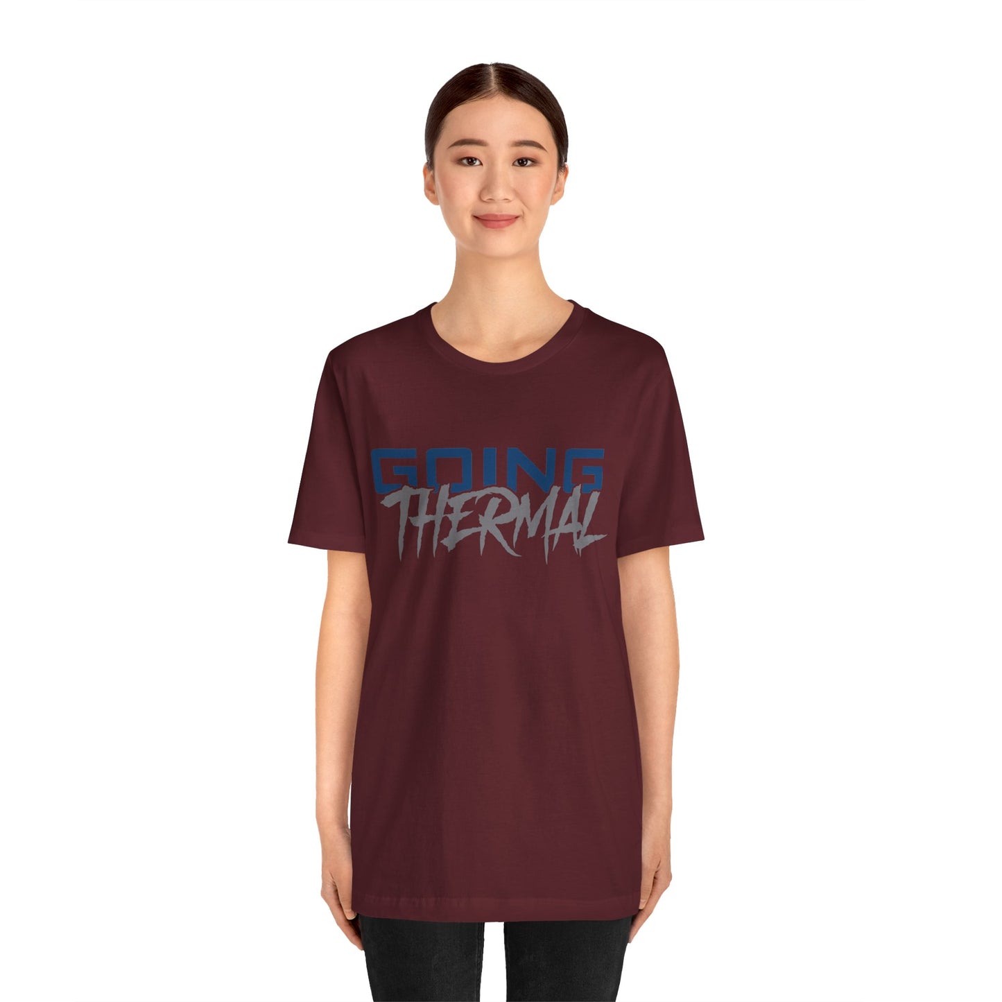 Thermal Break Going Thermal Unisex T-shirt
