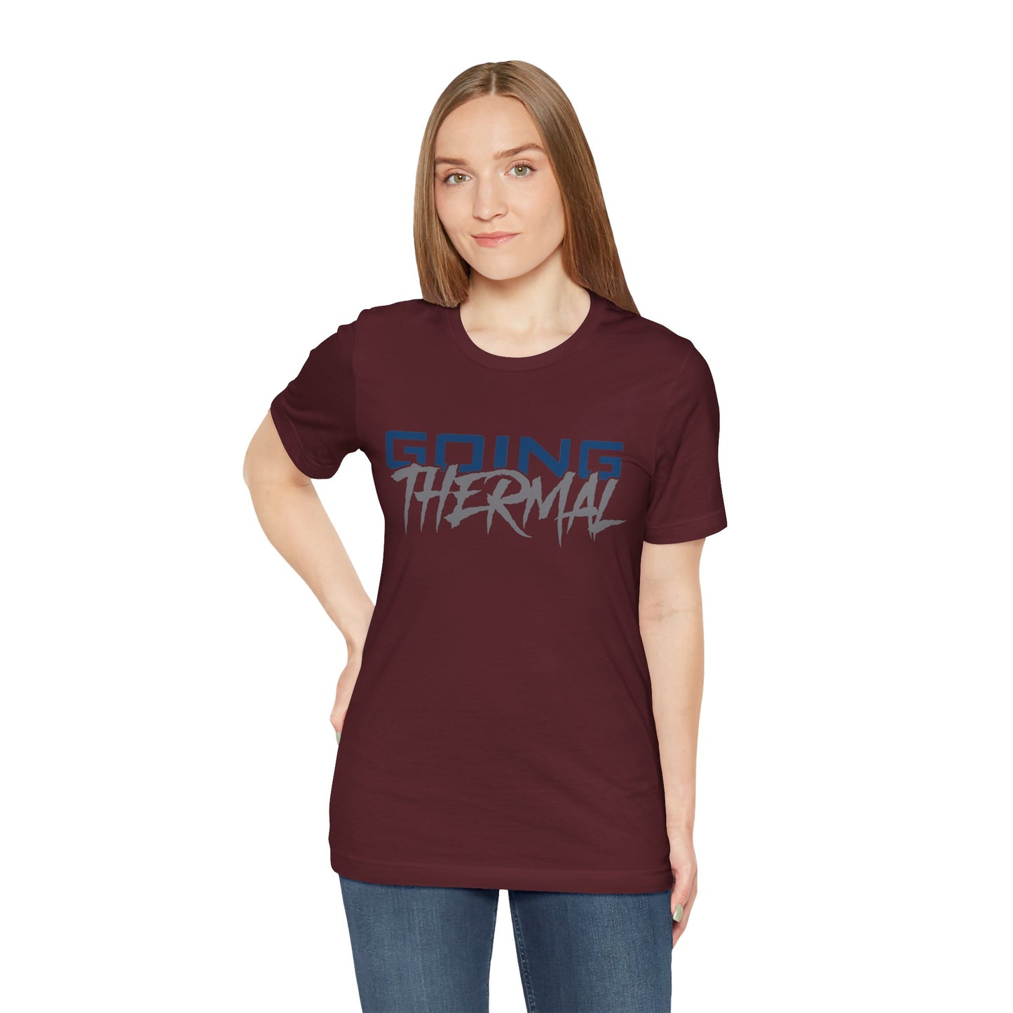Thermal Break Going Thermal Unisex T-shirt