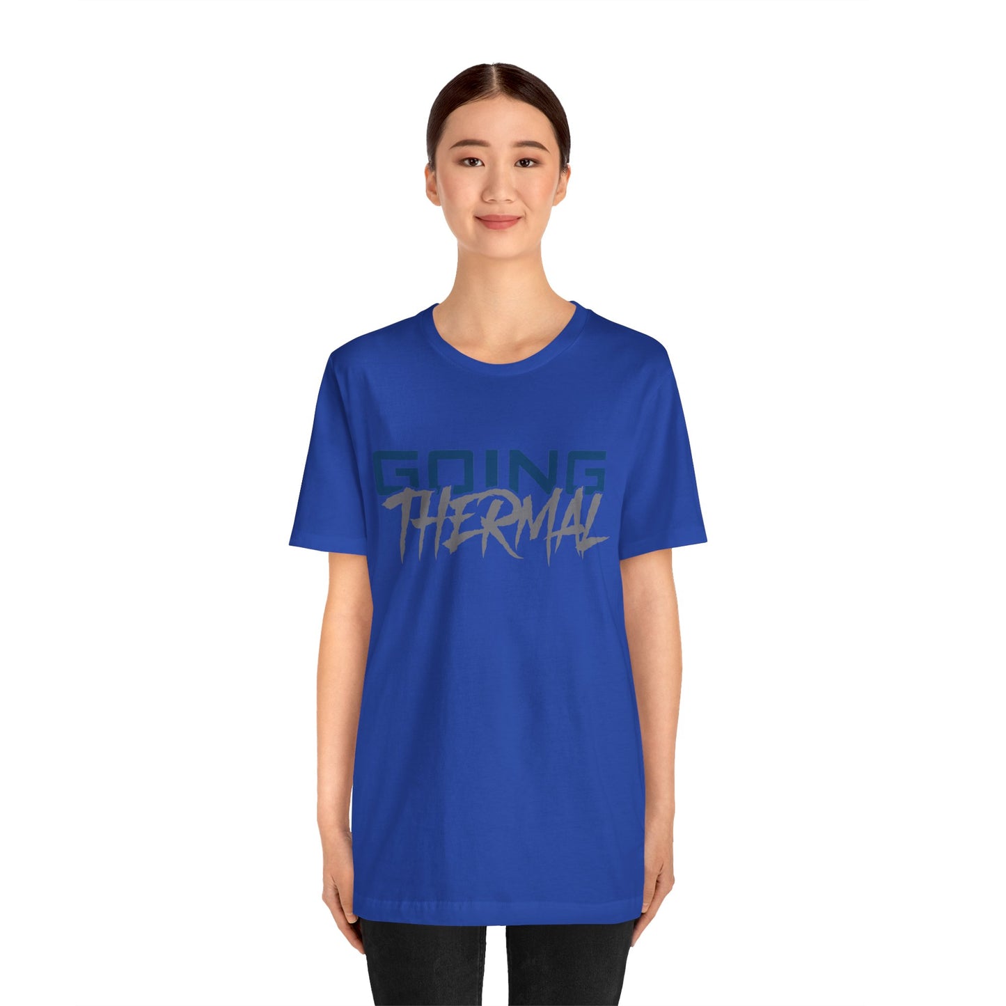 Thermal Break Going Thermal Unisex T-shirt
