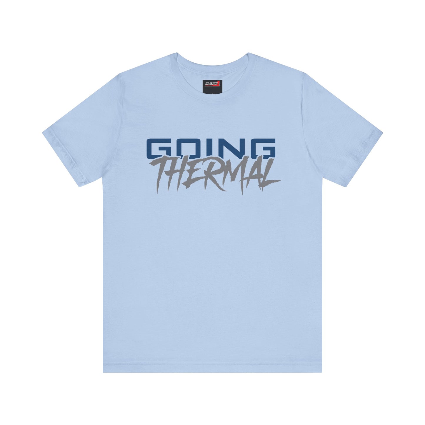 Thermal Break Going Thermal Unisex T-shirt