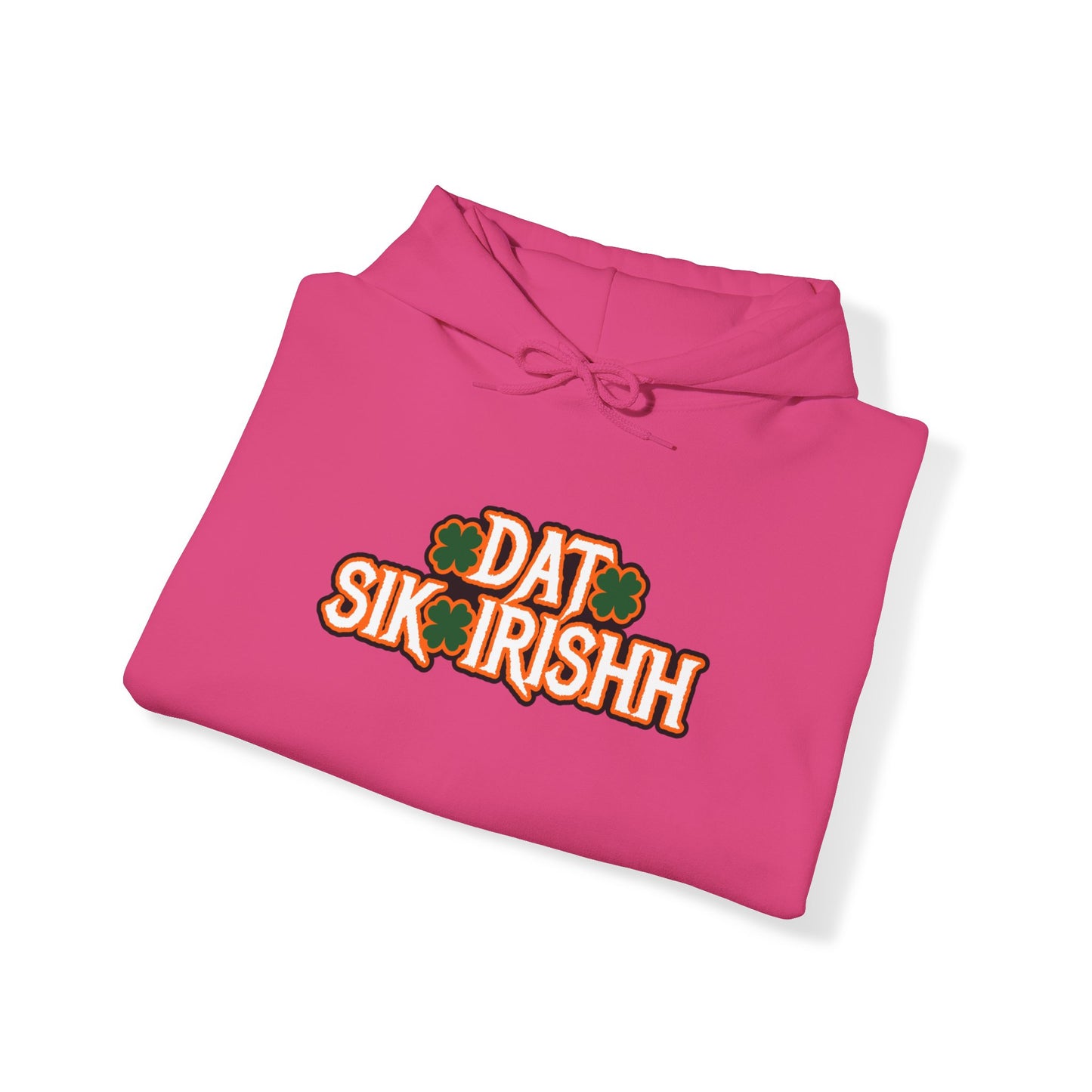 Dat Sik Irishh Unisex Hoodie
