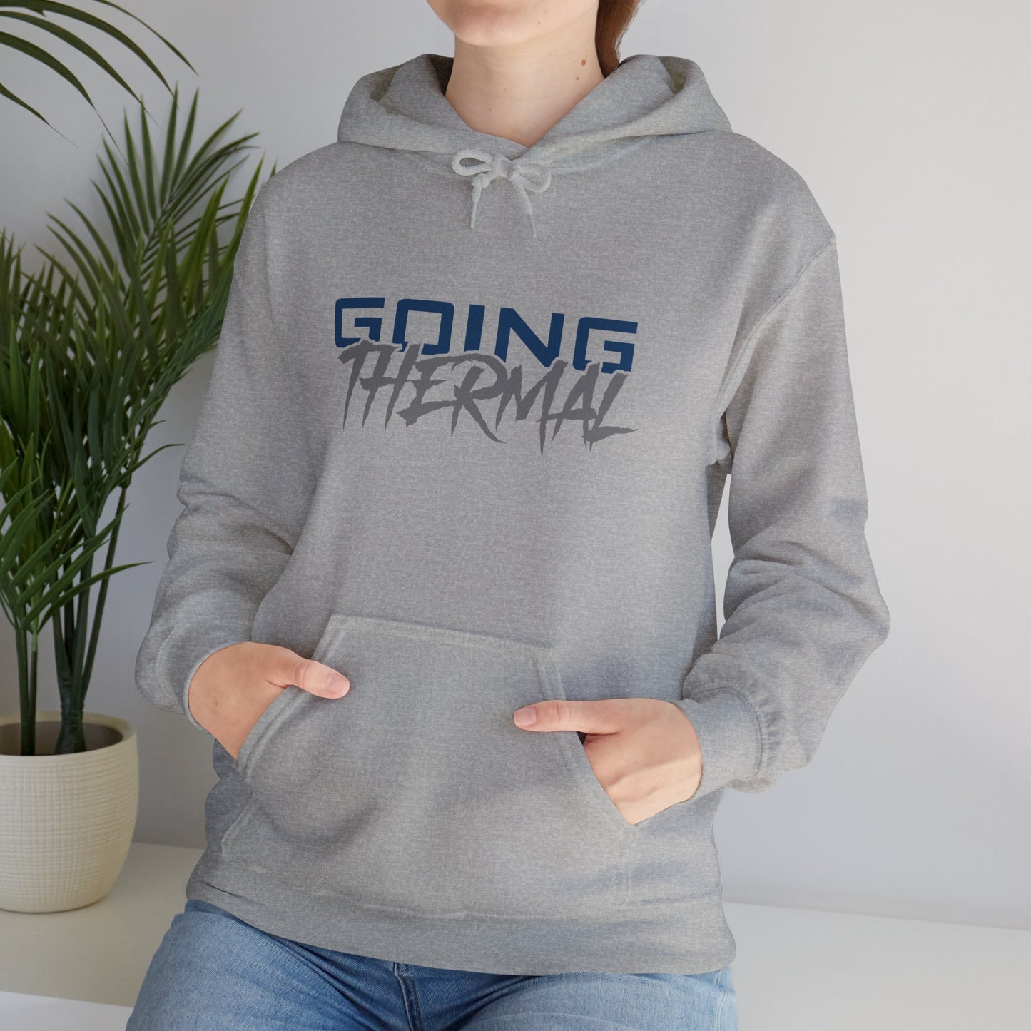 Thermal Break Going Thermal Unisex Hoodie