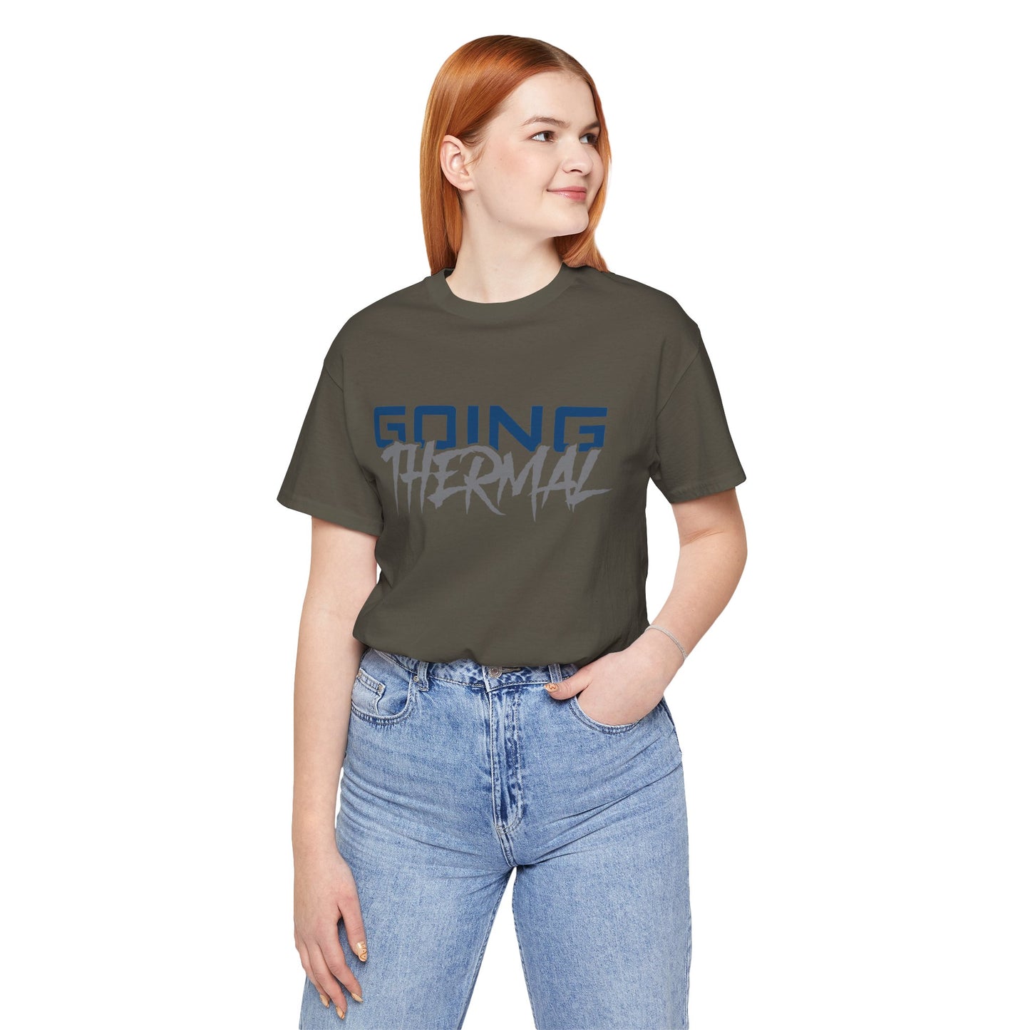 Thermal Break Going Thermal Unisex T-shirt