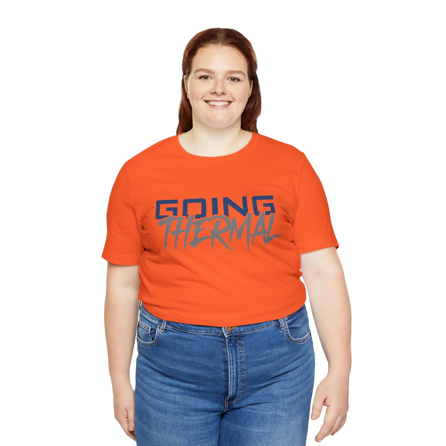 Thermal Break Going Thermal Unisex T-shirt