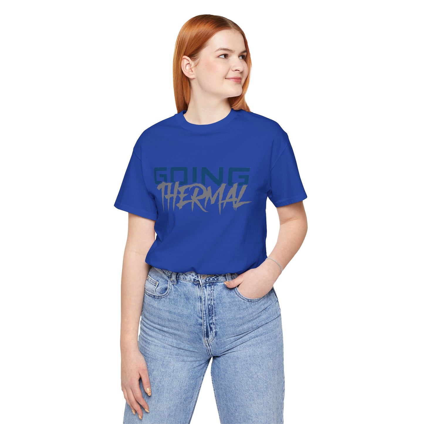 Thermal Break Going Thermal Unisex T-shirt