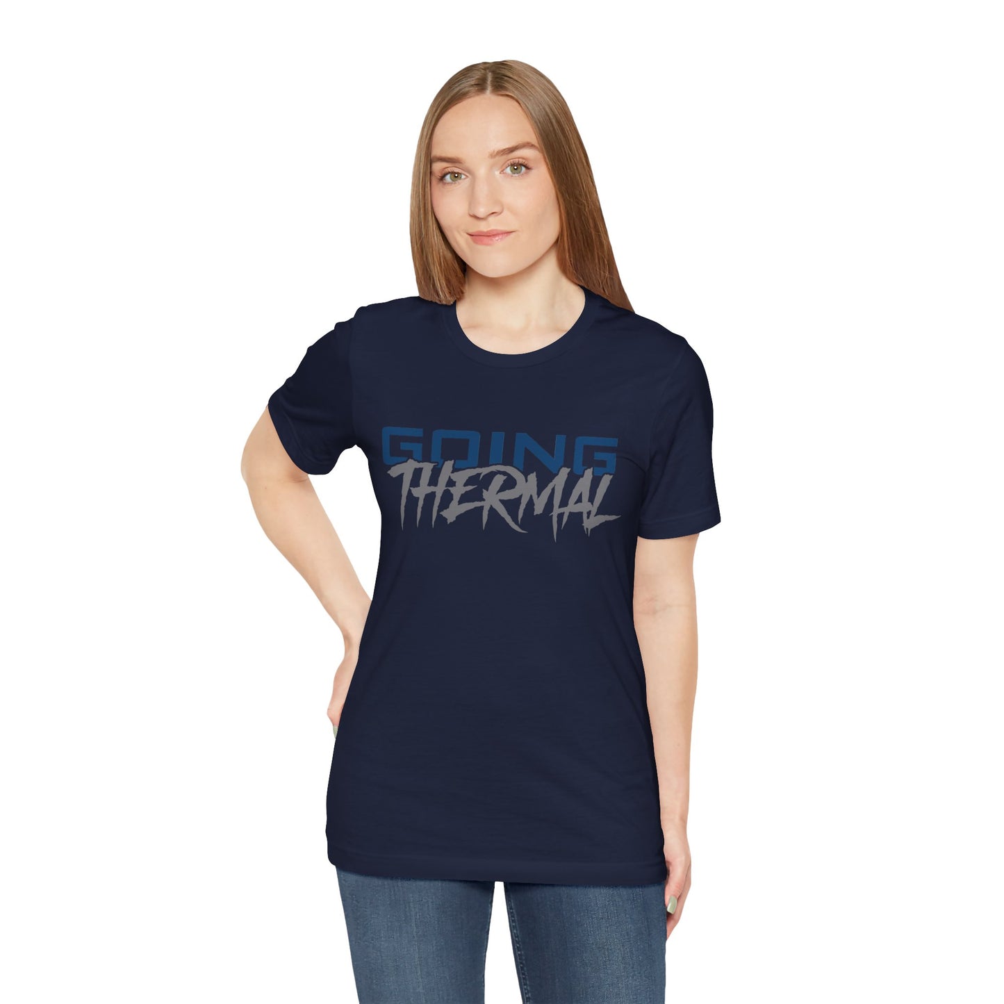Thermal Break Going Thermal Unisex T-shirt