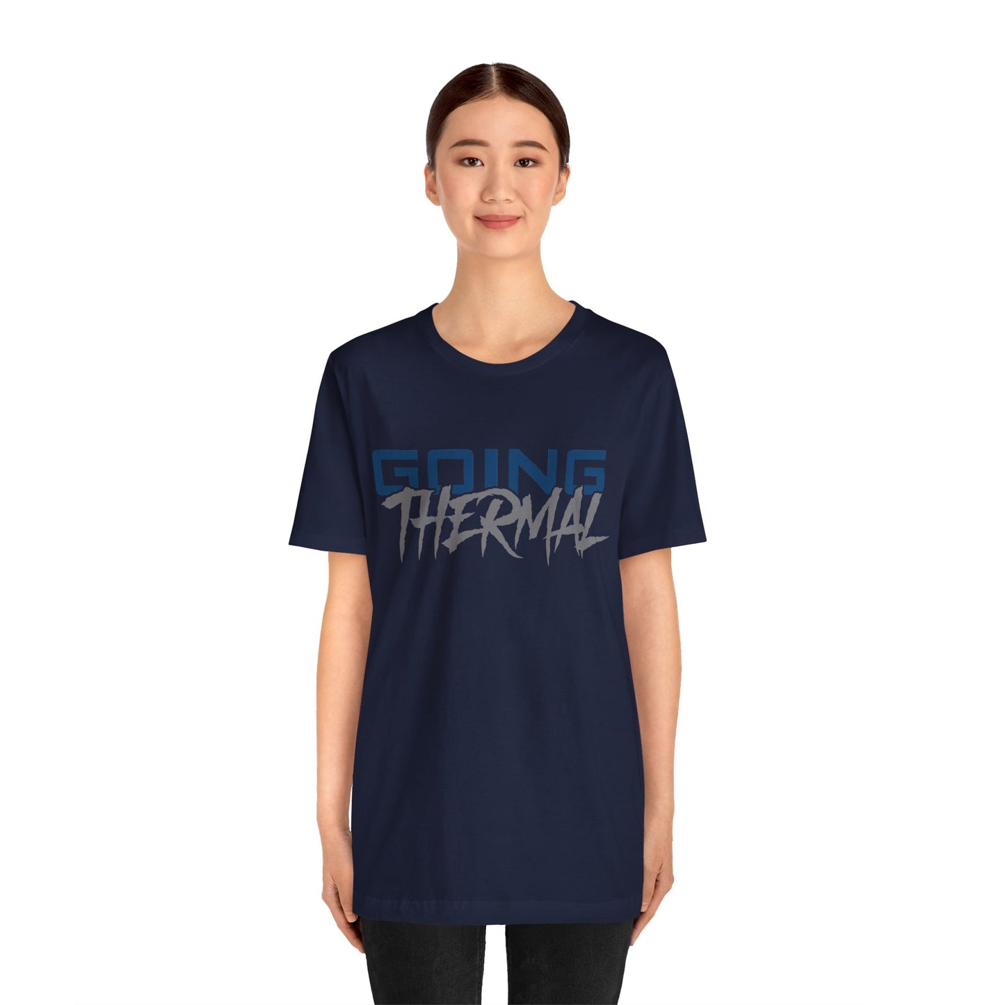 Thermal Break Going Thermal Unisex T-shirt