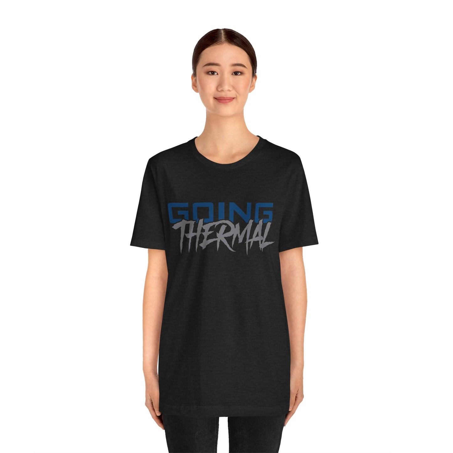 Thermal Break Going Thermal Unisex T-shirt