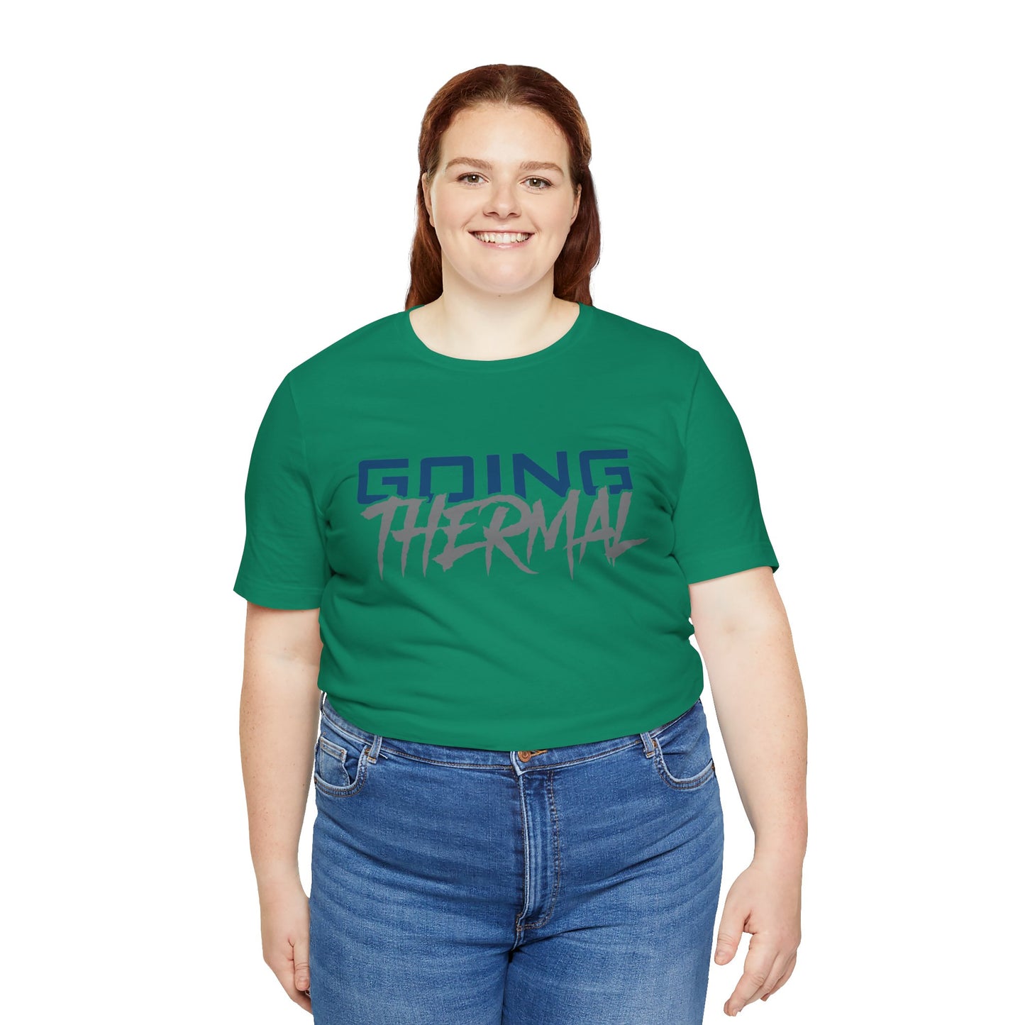 Thermal Break Going Thermal Unisex T-shirt