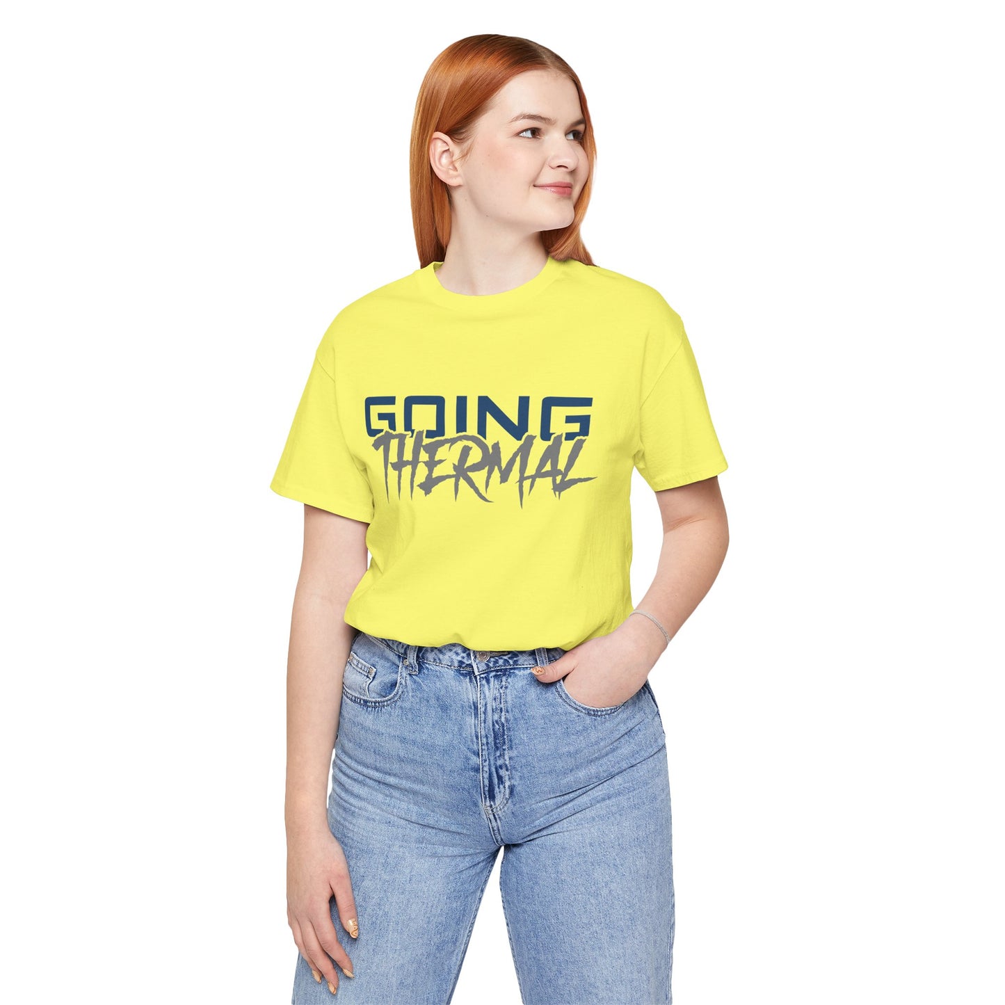 Thermal Break Going Thermal Unisex T-shirt