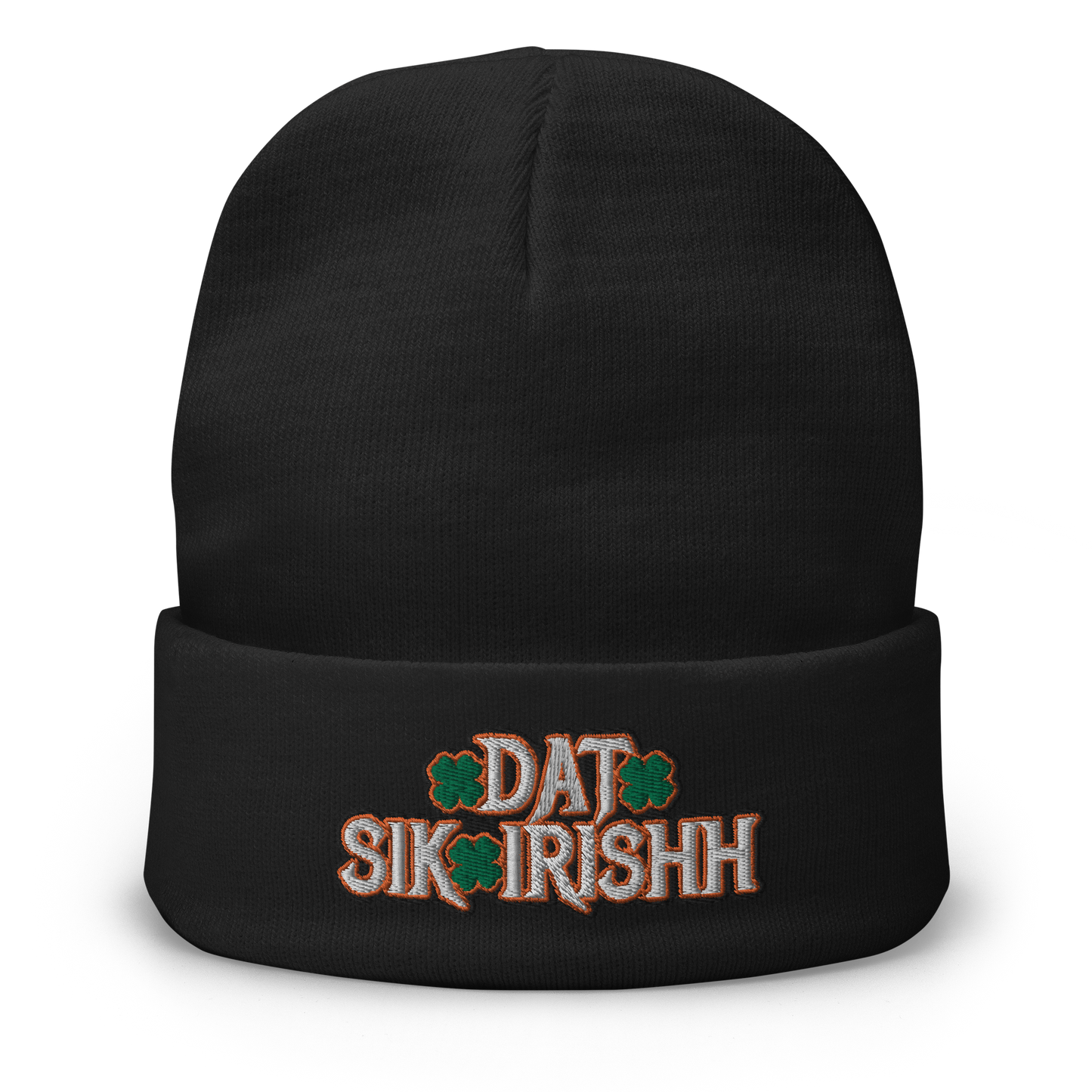 Dat Sik Irishh Embroidered Beanie