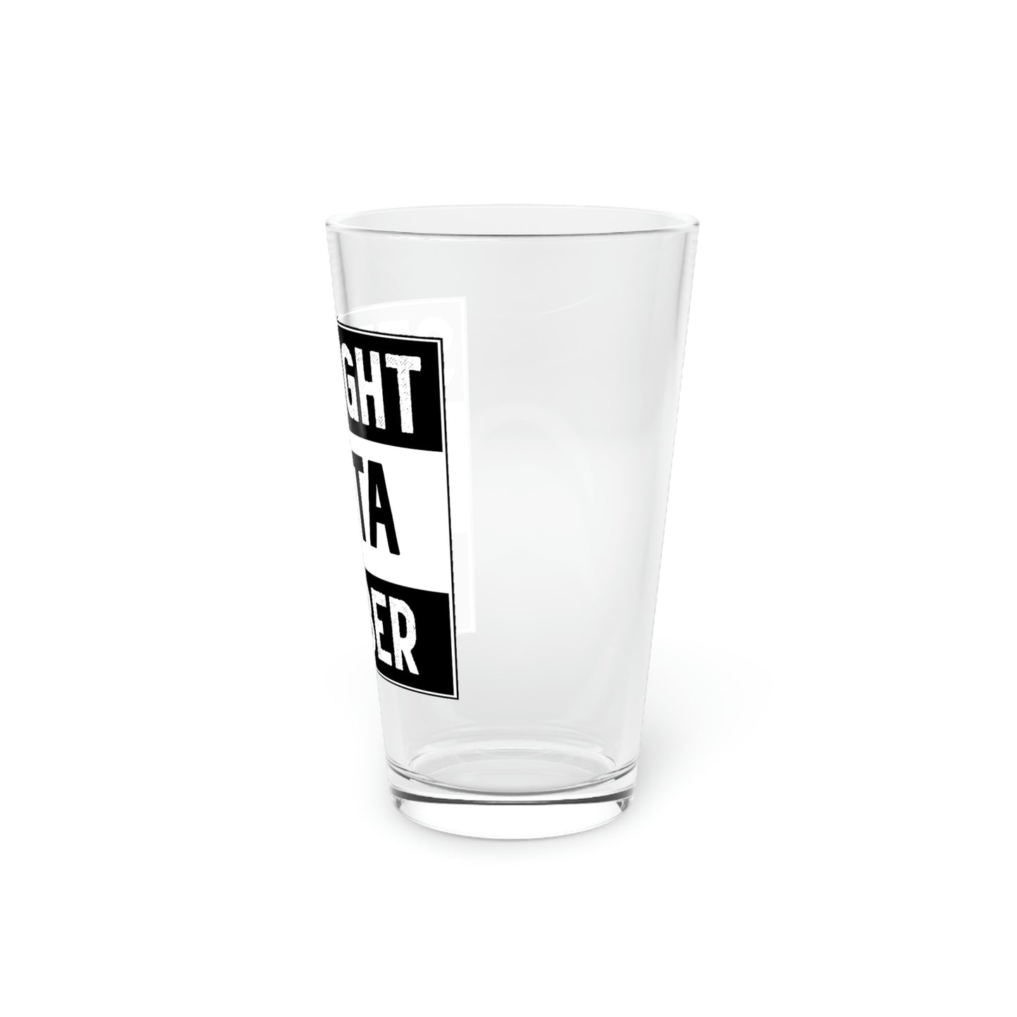 Straight Outta Lumber Pint Glass, 16oz