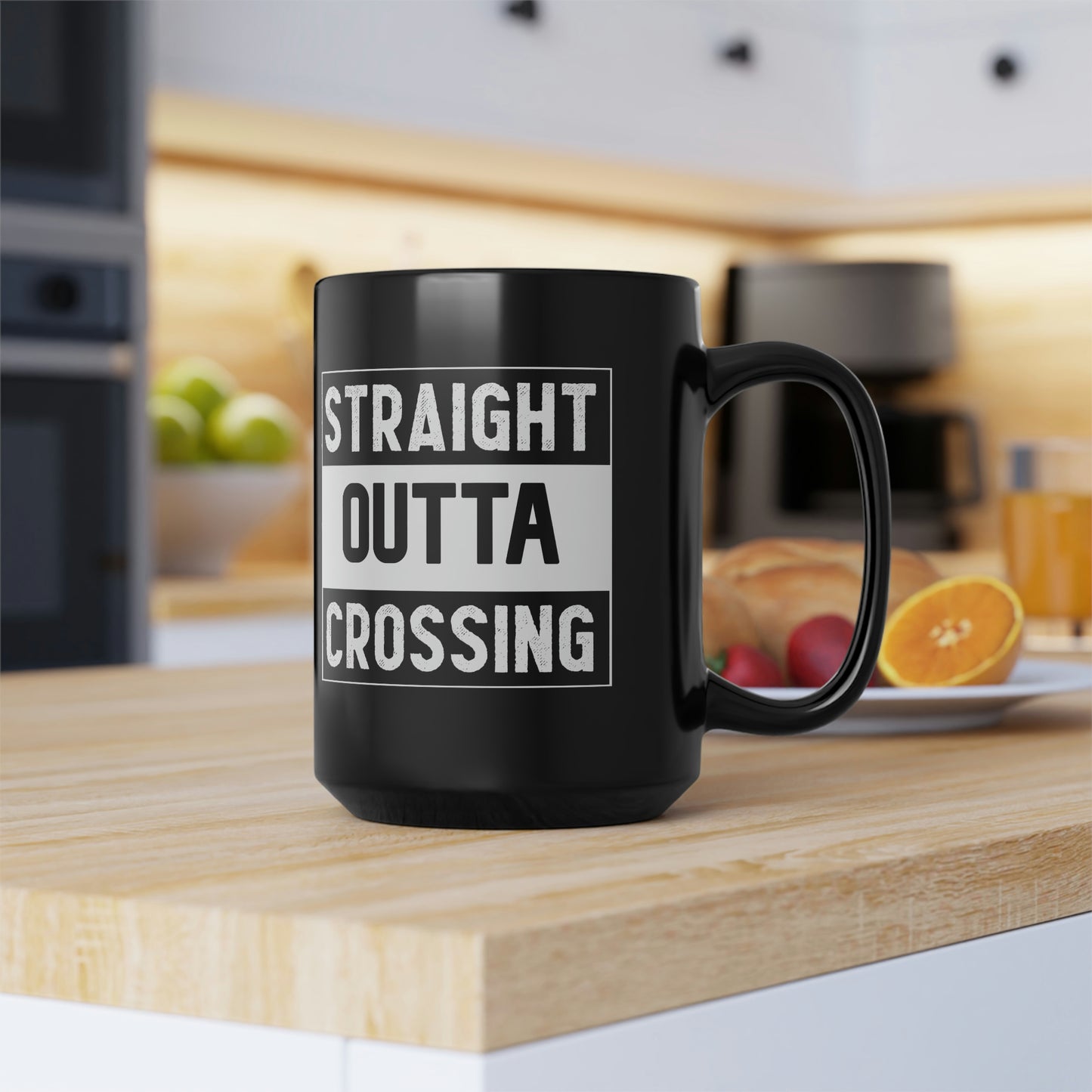 Straight Outta Crossing Black Mug, 15oz