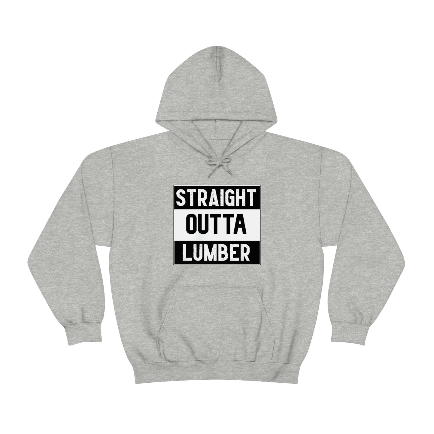 Straight Outta Lumber Unisex Hoodie