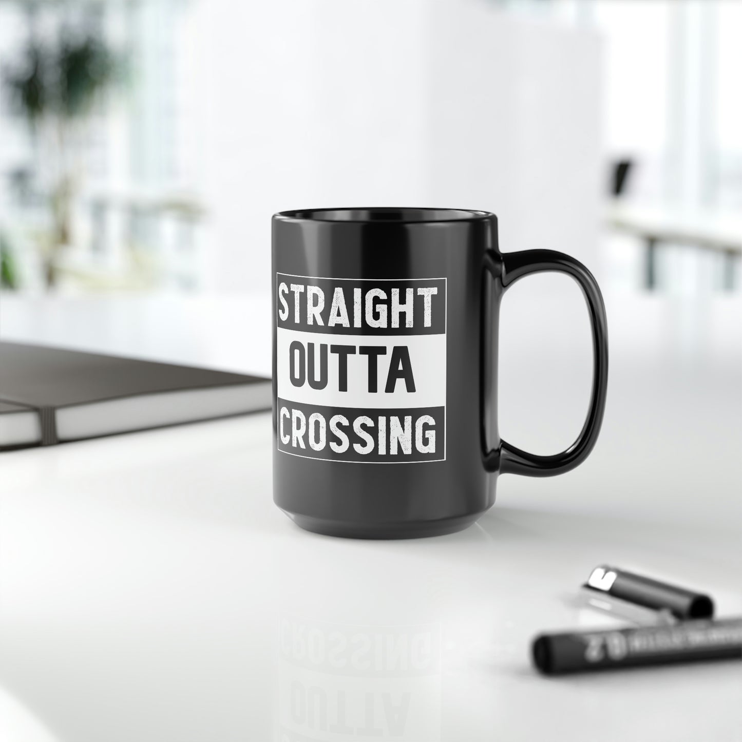 Straight Outta Crossing Black Mug, 15oz