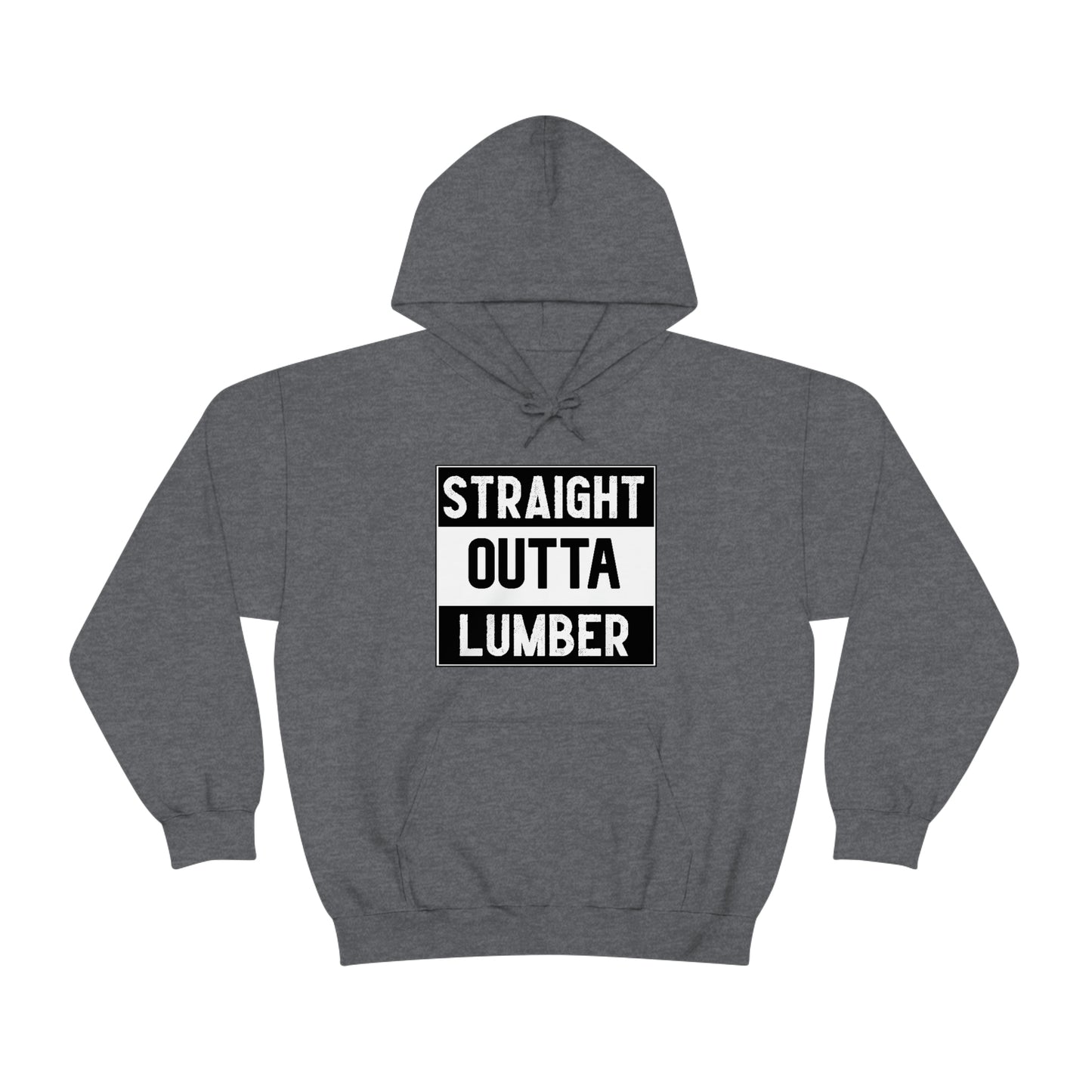 Straight Outta Lumber Unisex Hoodie