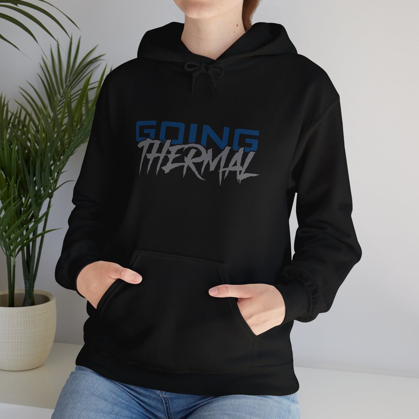Thermal Break Going Thermal Unisex Hoodie