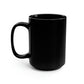 Straight Outta Lumber Black Mug, 15oz