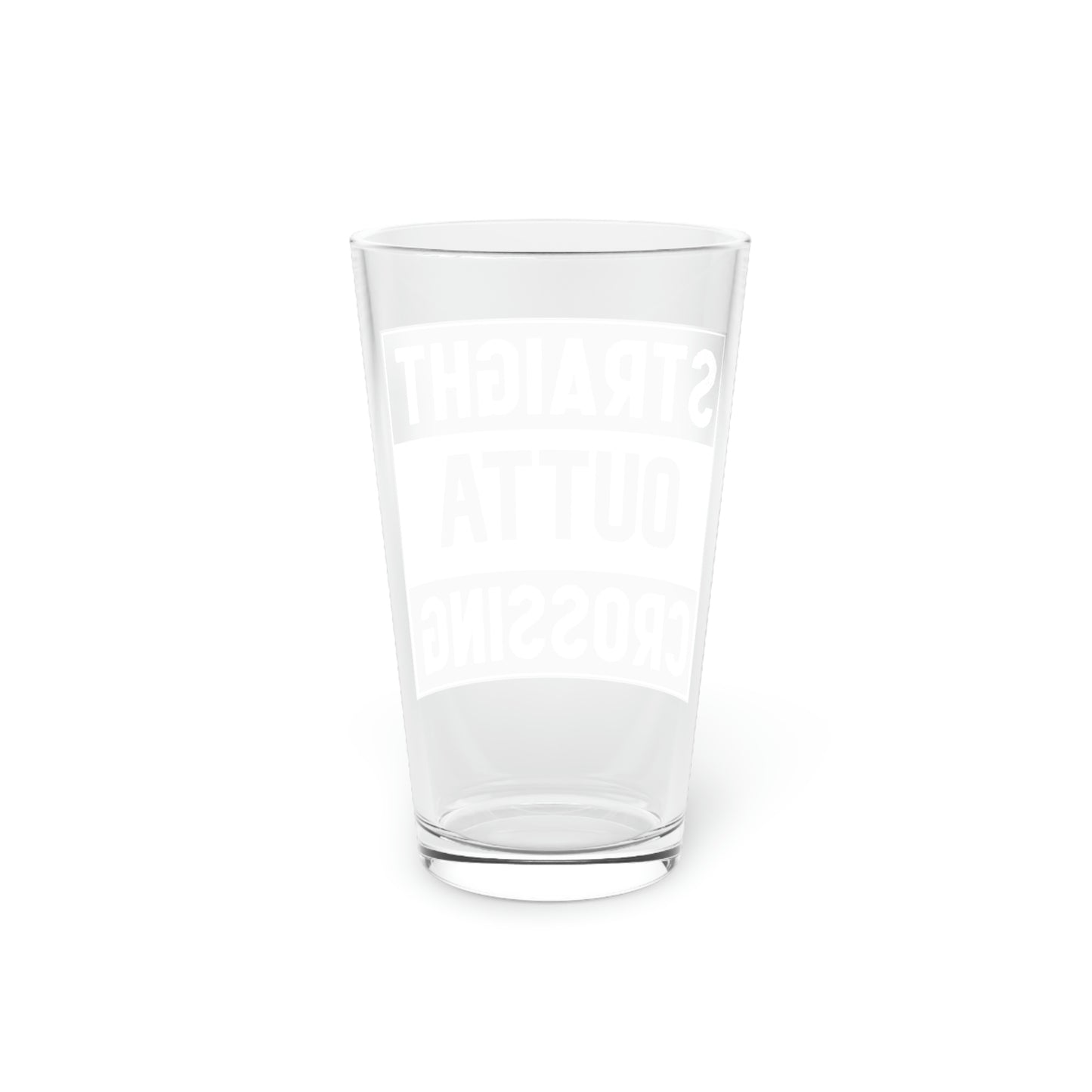 Straight Outta Crossing Pint Glass, 16oz