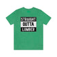 Straight Outta Lumber Unisex T-shirt
